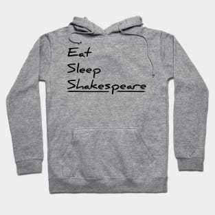 Eat, sleep, Shakespeare funny t-shirt Hoodie